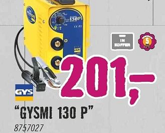 Aanbiedingen Gys lasapparaten gysmi 130 p - GYS - Geldig van 28/06/2021 tot 25/07/2021 bij Hornbach