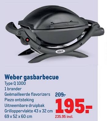 Aanbiedingen Weber gasbarbecue q 1000 - Weber - Geldig van 07/07/2021 tot 03/08/2021 bij Makro