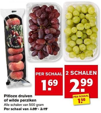 Aanbiedingen Pitloze druiven of wilde perziken - Huismerk - Hoogvliet - Geldig van 21/07/2021 tot 27/07/2021 bij Hoogvliet