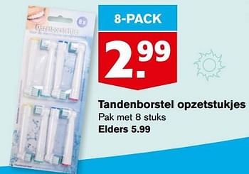 Aanbiedingen Tandenborstel opzetstukjes - Huismerk - Hoogvliet - Geldig van 21/07/2021 tot 27/07/2021 bij Hoogvliet