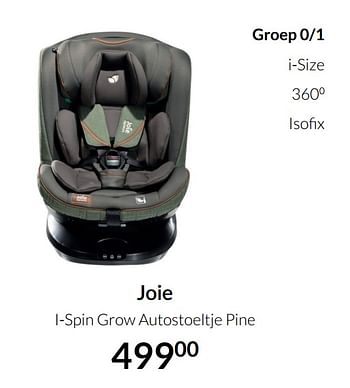 Aanbiedingen Joie i-spin grow autostoeltje pine - Joie - Geldig van 20/07/2021 tot 16/08/2021 bij Babypark