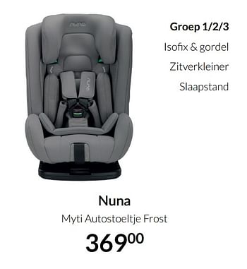 Aanbiedingen Nuna myti autostoeltje frost - Nuna - Geldig van 20/07/2021 tot 16/08/2021 bij Babypark