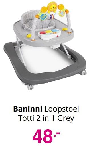 Aanbiedingen Baninni loopstoel totti 2 in 1 grey - Baninni - Geldig van 25/07/2021 tot 31/07/2021 bij Baby & Tiener Megastore