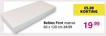 Aanbiedingen Bebies first matras - bebiesfirst - Geldig van 25/07/2021 tot 31/07/2021 bij Baby & Tiener Megastore