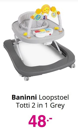 Aanbiedingen Baninni loopstoel totti 2 in 1 grey - Baninni - Geldig van 01/08/2021 tot 07/08/2021 bij Baby & Tiener Megastore