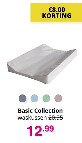 Aanbiedingen Basic collection waskussen - Basic Collection - Geldig van 01/08/2021 tot 07/08/2021 bij Baby & Tiener Megastore