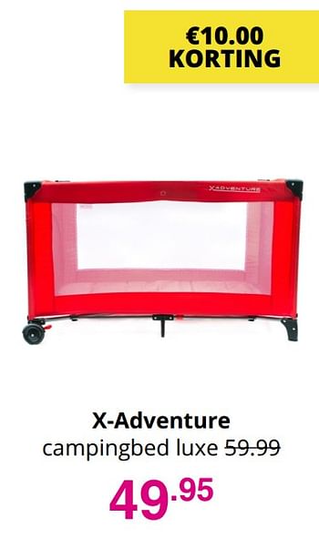 Aanbiedingen X-adventure campingbed luxe - Xadventure - Geldig van 01/08/2021 tot 07/08/2021 bij Baby & Tiener Megastore