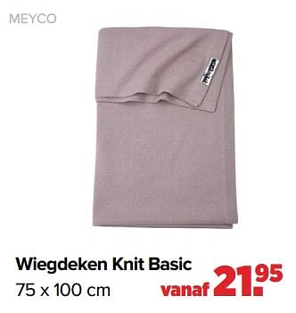 Aanbiedingen Wiegdeken knit basic - Meyco - Geldig van 02/08/2021 tot 29/08/2021 bij Baby-Dump