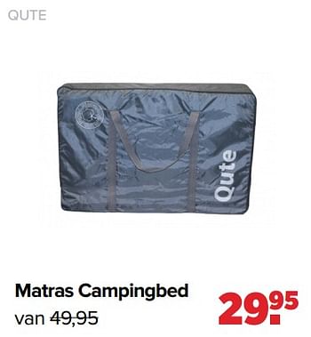Aanbiedingen Matras campingbed - Qute  - Geldig van 02/08/2021 tot 29/08/2021 bij Baby-Dump