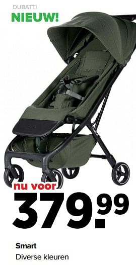 Aanbiedingen Smart diverse kleuren - Dubatti  - Geldig van 02/08/2021 tot 29/08/2021 bij Baby-Dump