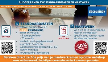 Aanbiedingen Budget ramen pvc standaardmaten en maatwerk -50% - Deceuninck - Geldig van 17/08/2021 tot 20/09/2021 bij Zelfbouwmarkt