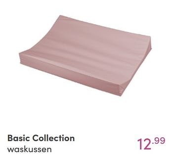 Aanbiedingen Basic collection waskussen - Basic Collection - Geldig van 15/08/2021 tot 21/08/2021 bij Baby & Tiener Megastore