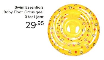 Aanbiedingen Swim essentials baby float circus geel - Swim Essentials - Geldig van 15/08/2021 tot 21/08/2021 bij Baby & Tiener Megastore