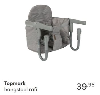 Aanbiedingen Topmark hangstoel rafi - Topmark - Geldig van 15/08/2021 tot 21/08/2021 bij Baby & Tiener Megastore