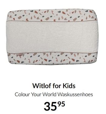 Aanbiedingen Witlof for kids colour your world waskussenhoes - Witlof for Kids - Geldig van 17/08/2021 tot 20/09/2021 bij Babypark
