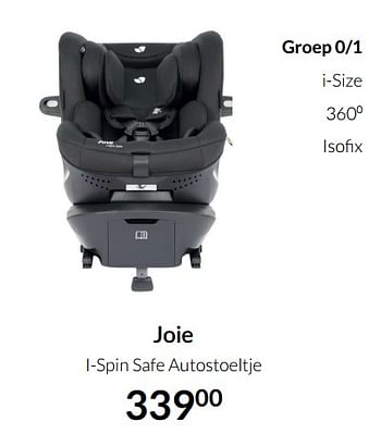 Aanbiedingen Joie i-spin safe autostoeltje - Joie - Geldig van 17/08/2021 tot 20/09/2021 bij Babypark