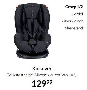 Aanbiedingen Kidsriver evi autostoeltje - Kidsriver - Geldig van 17/08/2021 tot 20/09/2021 bij Babypark