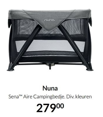 Aanbiedingen Nuna sena aire campingbedje - Nuna - Geldig van 17/08/2021 tot 20/09/2021 bij Babypark