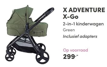 Aanbiedingen X adventure x-go - Xadventure - Geldig van 22/08/2021 tot 28/08/2021 bij Baby & Tiener Megastore