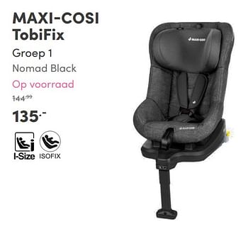 Aanbiedingen Maxi-cosi tobifix groep 1 nomad black - Maxi-cosi - Geldig van 22/08/2021 tot 28/08/2021 bij Baby & Tiener Megastore