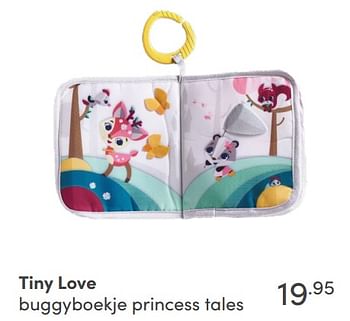 Aanbiedingen Tiny love buggyboekje princess tales - Tiny Love - Geldig van 22/08/2021 tot 28/08/2021 bij Baby & Tiener Megastore