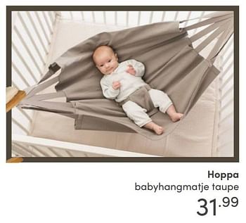 Aanbiedingen Hoppa babyhangmatje taupe - Huismerk - Baby &amp; Tiener Megastore - Geldig van 29/08/2021 tot 04/09/2021 bij Baby & Tiener Megastore
