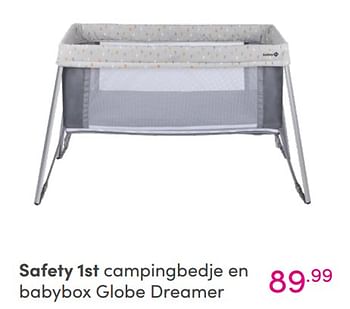 Aanbiedingen Safety 1st campingbedje en babybox globe dreamer - Safety 1st - Geldig van 29/08/2021 tot 04/09/2021 bij Baby & Tiener Megastore