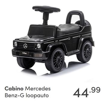 Aanbiedingen Cabino mercedes benz-g loopauto - Cabino - Geldig van 29/08/2021 tot 04/09/2021 bij Baby & Tiener Megastore