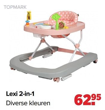 Aanbiedingen Lexi 2-in-1 - Topmark - Geldig van 30/08/2021 tot 25/09/2021 bij Baby-Dump