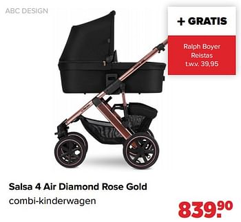 Aanbiedingen Salsa 4 air diamond rose gold combi-kinderwagen - ABC Design - Geldig van 30/08/2021 tot 25/09/2021 bij Baby-Dump