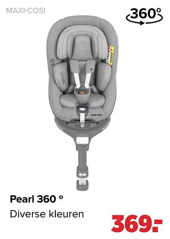 Aanbiedingen Pearl 360 º - Maxi-cosi - Geldig van 30/08/2021 tot 25/09/2021 bij Baby-Dump