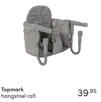 Aanbiedingen Topmark hangstoel rafi - Topmark - Geldig van 05/09/2021 tot 11/09/2021 bij Baby & Tiener Megastore