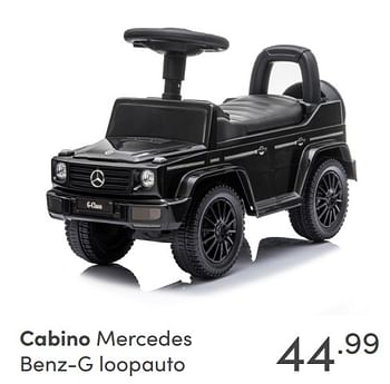 Aanbiedingen Cabino mercedes benz-g loopauto - Cabino - Geldig van 05/09/2021 tot 11/09/2021 bij Baby & Tiener Megastore