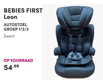 Aanbiedingen Bebies first leon autostoel - bebiesfirst - Geldig van 12/09/2021 tot 18/09/2021 bij Baby & Tiener Megastore