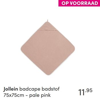 Aanbiedingen Jollein badcape badstof pale pink - Jollein - Geldig van 12/09/2021 tot 18/09/2021 bij Baby & Tiener Megastore