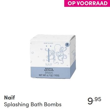 Aanbiedingen Naïf splashing bath bombs - Naif - Geldig van 12/09/2021 tot 18/09/2021 bij Baby & Tiener Megastore