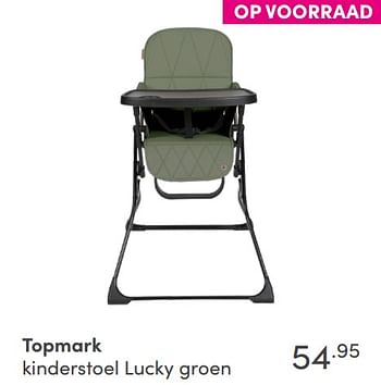 Aanbiedingen Topmark kinderstoel lucky groen - Topmark - Geldig van 12/09/2021 tot 18/09/2021 bij Baby & Tiener Megastore