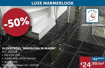 Aanbiedingen Vloertegel marquina di marmi - Geldig van 21/09/2021 tot 19/10/2021 bij Zelfbouwmarkt