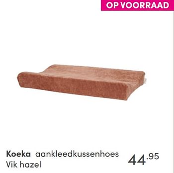 Aanbiedingen Koeka aankleedkussenhoes vik hazel - Koeka - Geldig van 19/09/2021 tot 25/09/2021 bij Baby & Tiener Megastore