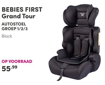 Aanbiedingen Bebies first grand tour autostoel - bebiesfirst - Geldig van 19/09/2021 tot 25/09/2021 bij Baby & Tiener Megastore