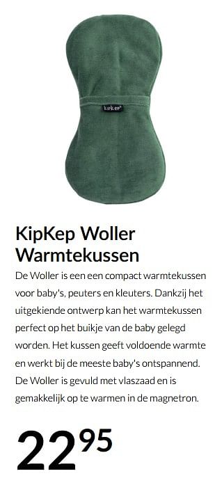 Aanbiedingen Kipkep woller warmtekussen - KipKep - Geldig van 21/09/2021 tot 18/10/2021 bij Babypark