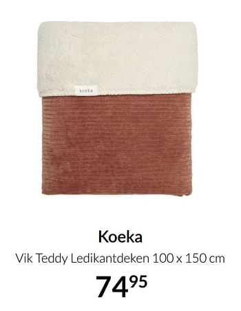 Aanbiedingen Koeka vik teddy ledikantdeken - Koeka - Geldig van 21/09/2021 tot 18/10/2021 bij Babypark
