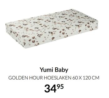 Aanbiedingen Yumi baby golden hour hoeslaken - Yumi - Geldig van 21/09/2021 tot 18/10/2021 bij Babypark