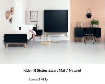 Aanbiedingen Kidsmill sixties zwart mat - naturel bureau - Kidsmill - Geldig van 21/09/2021 tot 18/10/2021 bij Babypark