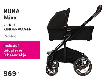 Aanbiedingen Nuna mixx 2-in-1 kinderwagen - Nuna - Geldig van 26/09/2021 tot 02/10/2021 bij Baby & Tiener Megastore