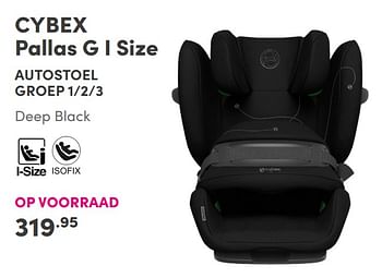 Aanbiedingen Cybex pallas g i size autostoel - Cybex - Geldig van 26/09/2021 tot 02/10/2021 bij Baby & Tiener Megastore