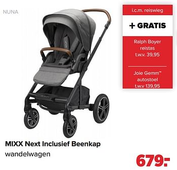 Aanbiedingen Nuna mixx next inclusief beenkap wandelwagen - Nuna - Geldig van 27/09/2021 tot 23/10/2021 bij Baby-Dump
