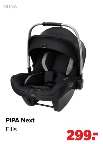 Aanbiedingen Nuna pipa next ellis - Nuna - Geldig van 27/09/2021 tot 23/10/2021 bij Baby-Dump