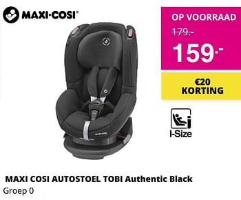 Aanbiedingen Maxi cosi autostoel tobi authentic black - Maxi-cosi - Geldig van 03/10/2021 tot 10/10/2021 bij Baby & Tiener Megastore