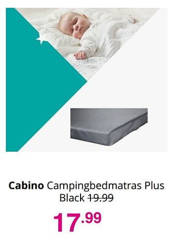 Aanbiedingen Cabino campingbedmatras plus black - Cabino - Geldig van 03/10/2021 tot 10/10/2021 bij Baby & Tiener Megastore